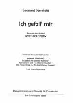 Ich gefall mir   aus West Side Story  für Frauenchor a cappella  Singpartitur