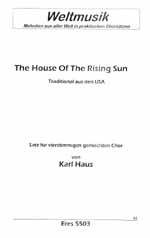 The house of the rising sun&nbsp;&nbsp;für gem Chor&nbsp;&nbsp;Singpartitur
