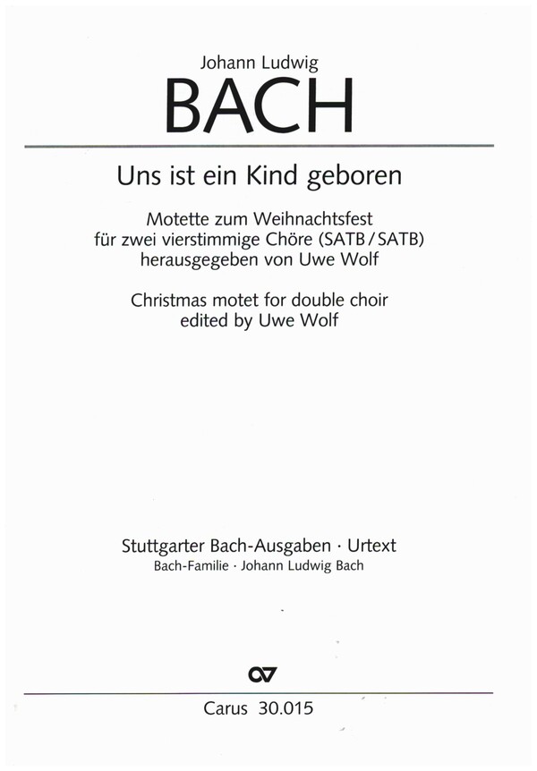 Uns ist ein Kind geboren  Motette zum Weihnachtsfest  für Doppelchor a cappella