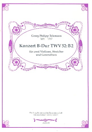 Konzert B-Dur TWV52:B2 für  2 Violinen, Streicher und Bc  Partitur und Stimmen