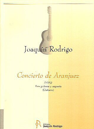 Concierto de Aranjuez&nbsp;&nbsp;für Gitarre und Orchester&nbsp;&nbsp;Gitarrenstimme