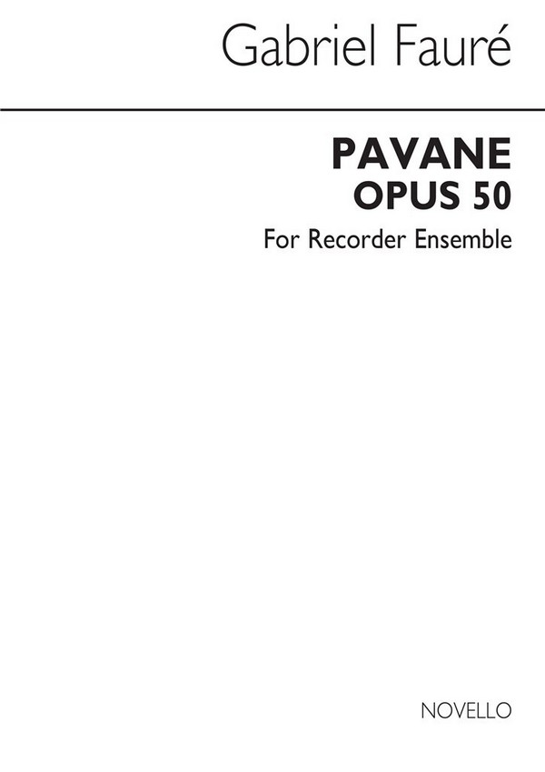 Pavane op.50 &nbsp;&nbsp;for recorder ensemble (SAATTB) (Gb ad lib)&nbsp;&nbsp;score