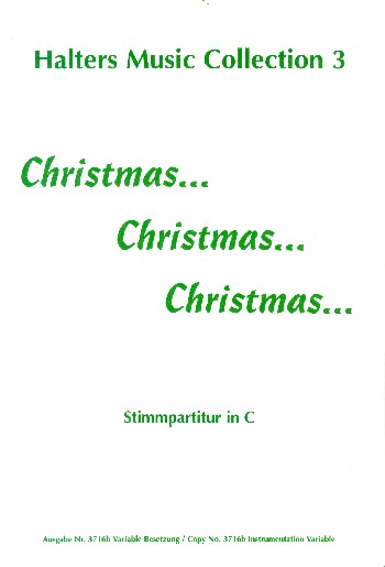 Christmas Christmas Christmas&nbsp;&nbsp;für Blasorchester&nbsp;&nbsp;Partitur