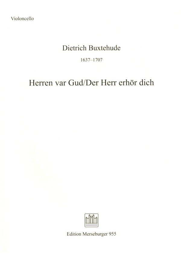 Der Herr erhör dich Choralkantate&nbsp;&nbsp;für gem Chor, 2 Violinen und Bc&nbsp;&nbsp;Violoncello