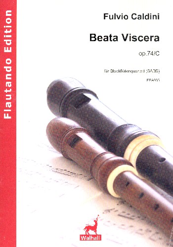 Beata viscera op.74c  für 4 Blockflöten (SABB)  Partitur und Stimmen