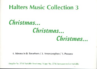Christmas Christmas Christmas&nbsp;&nbsp;für Blasorchester&nbsp;&nbsp;4. Stimme in B (Tenorhorn / Tenorsatz 2 / Posaune 1)