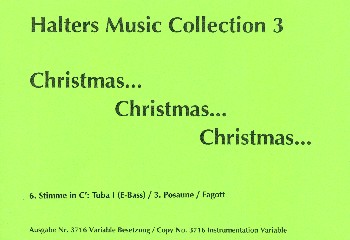 Christmas Christmas Christmas&nbsp;&nbsp;für Blasorchester&nbsp;&nbsp;6. Stimme in C (Tuba1/Pos3/Fag)