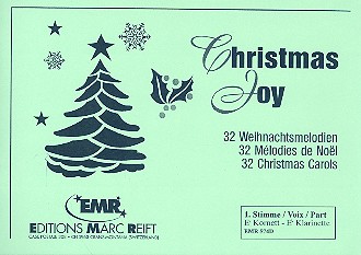 Christmas Joy 32 Weihnachtsmelodien&nbsp;&nbsp;für Blasorchester&nbsp;&nbsp;1. Stimme (Horn in Es / Klarinette in Es)