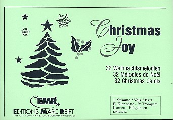 Christmas Joy 32 Weihnachtsmelodien&nbsp;&nbsp;für Blasorchester&nbsp;&nbsp;1. Stimme (Klarinette in B / Trompete in B / Kornett / Flügelhorn)