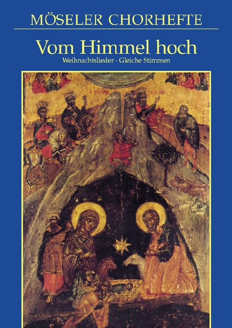 Vom Himmel hoch&nbsp;&nbsp;18 Weihnachtslieder aus 5 Jahrhunderten&nbsp;&nbsp;für gleiche Stimmen (SSA/SAA/SSAA)