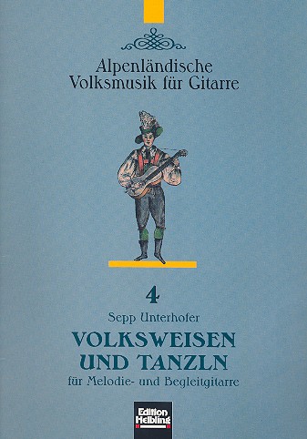 Volksweisen und Tanzln  für Melodie- und Begleitgitarre  