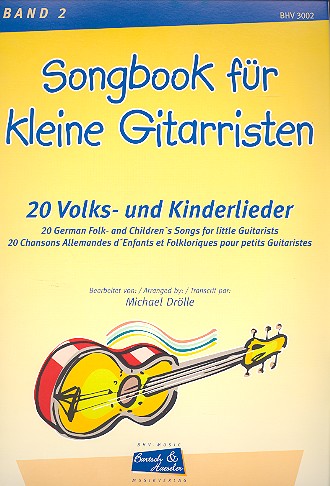 Songbook für kleine  Gitarristen Band 2  20 Volks- und Kinderlieder