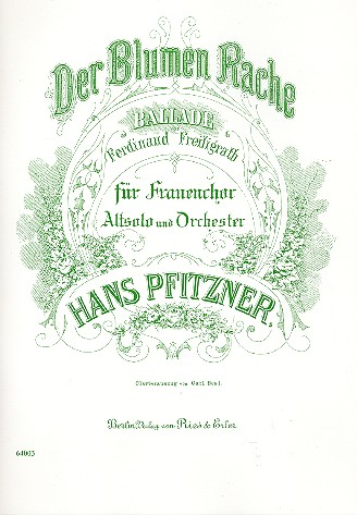 Der Blumen Rache Ballade&nbsp;&nbsp;für Frauenchor, Altsolo und&nbsp;&nbsp;Orchester,  Klavierauszug