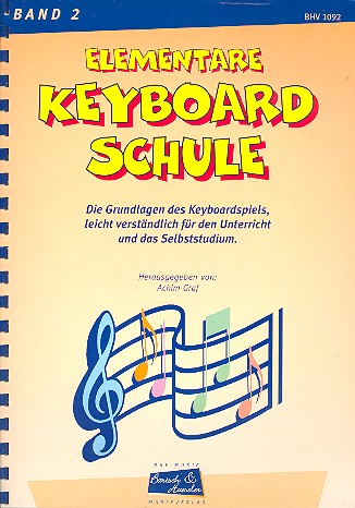 Keyboardschule Band 2   Die Grundlagen des Keyboardspiels für Unterricht und Selbststudium  