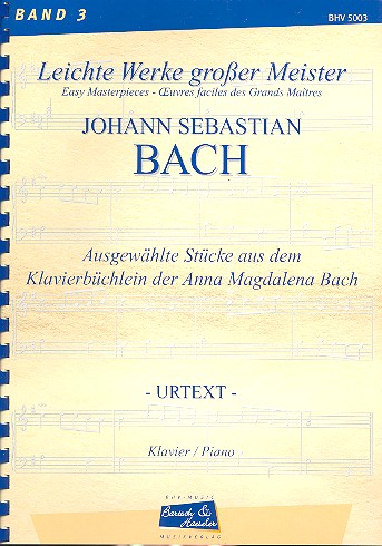 Ausgewählte Stücke aus dem  Klavierbüchlein der Anna Magdalena  Bach für Klavier
