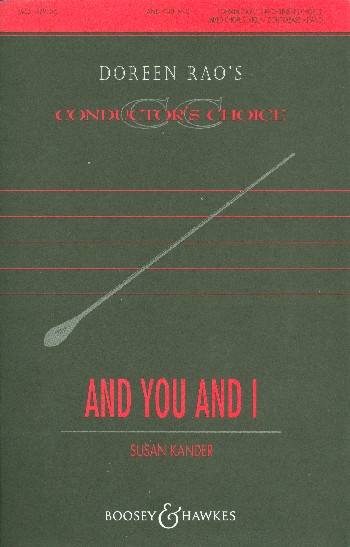 And You and I&nbsp;&nbsp;für Sopran, Kinderchor, gemischter Chor (SATB), Violine, Kontrabass un&nbsp;&nbsp;Chorpartitur