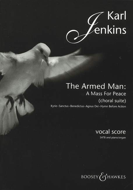 The armed Man A Mass for Peace  for mixed chorus and piano/organ  vocal score