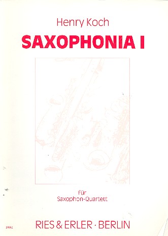 SAXOPHONIA 1 FUER&nbsp;&nbsp;4 SAXOPHONE (SATB)&nbsp;&nbsp;PARTITUR UND STIMMEN