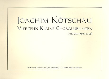 14 kleine Choralübungen&nbsp;&nbsp;aus dem Nachlass für Klavier&nbsp;&nbsp;