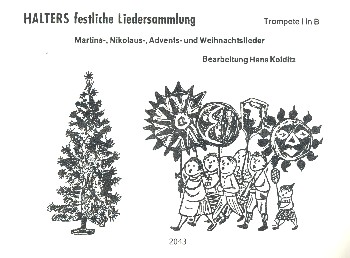 Halters festliche Liedersammlung&nbsp;&nbsp;für Blasorchester&nbsp;&nbsp;Trompete 1
