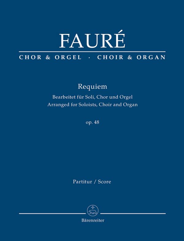 Requiem op.48&nbsp;&nbsp;für Soli, gem Chor und Orgel&nbsp;&nbsp;Partitur