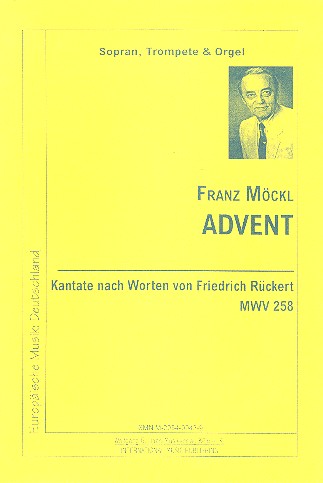 Advent MWV258 für Sopran,  Trompete in B/C und Orgel  