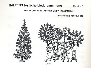 Halters festliche Liedersammlung&nbsp;&nbsp;für Blasorchester&nbsp;&nbsp;Horn 1 in F