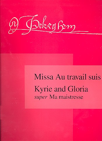 MISSA AU TRAVAIL SUIS  AND  KYRIE AND GLORIA SUPER  MA MAISTRESSE SCORE