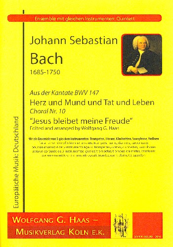 Jesus bleibet meine Freude aus BWV147&nbsp;&nbsp;fuer 5 gleiche Instrumente&nbsp;&nbsp;(Trompeten, Hörner, Klarinetten),  Partitur und Stimmen