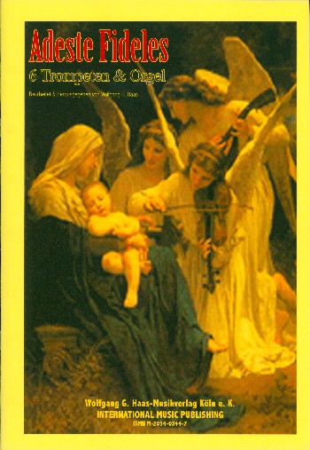 Adeste fideles&nbsp;&nbsp;für 6 Trompeten und Orgel&nbsp;&nbsp;Stimmen