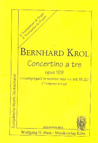Concertino a tre op.129 für  2 Trompeten und Orgel  