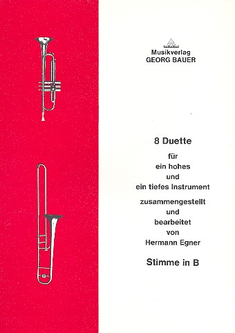 8 Duette für ein hohes und  ein tiefes Instrument  Stimme in B