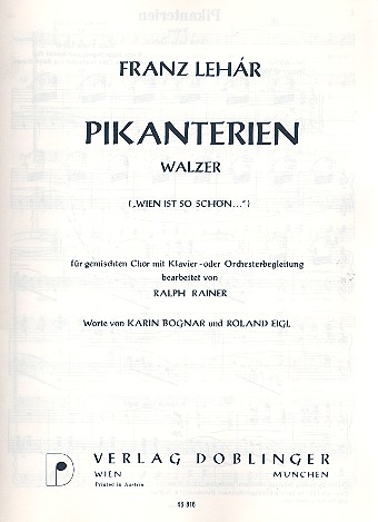Pikanterien Walzer für&nbsp;&nbsp;gem Chor und Klavier (orch)&nbsp;&nbsp;Klavierpartitur