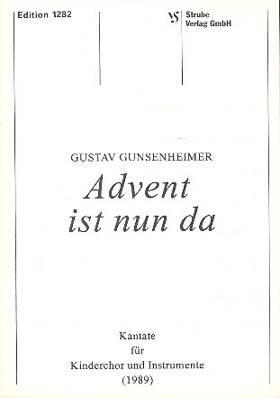 Advent ist nun da  für Kinderchor und Instrumente  Partitur