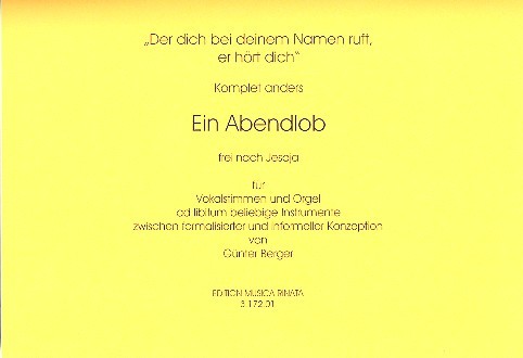 Ein Abendlob für Vokalstimmen  und Orgel (Instrumente ad lib.)  