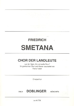 Chor der Landleute aus Die verkaufte Braut&nbsp;&nbsp;für gm Chor und Orchester&nbsp;&nbsp;Chorpartitur
