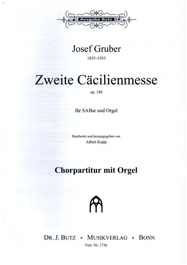 Cäcilienmesse Nr.2 op.186  für gem Chor (SABar) und Orgel  Chorpartitur
