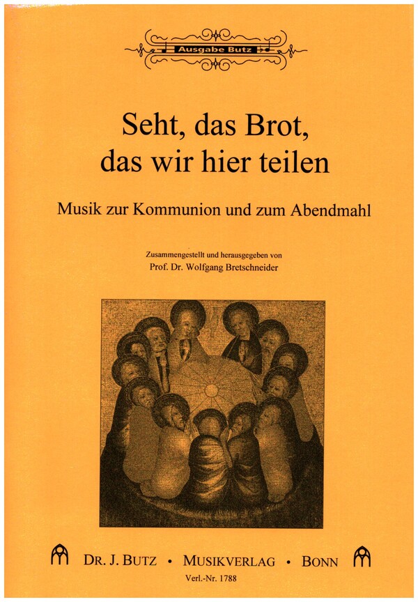 Seht, das Brot, das wir hier teilen&nbsp;&nbsp;für Orgel&nbsp;&nbsp;
