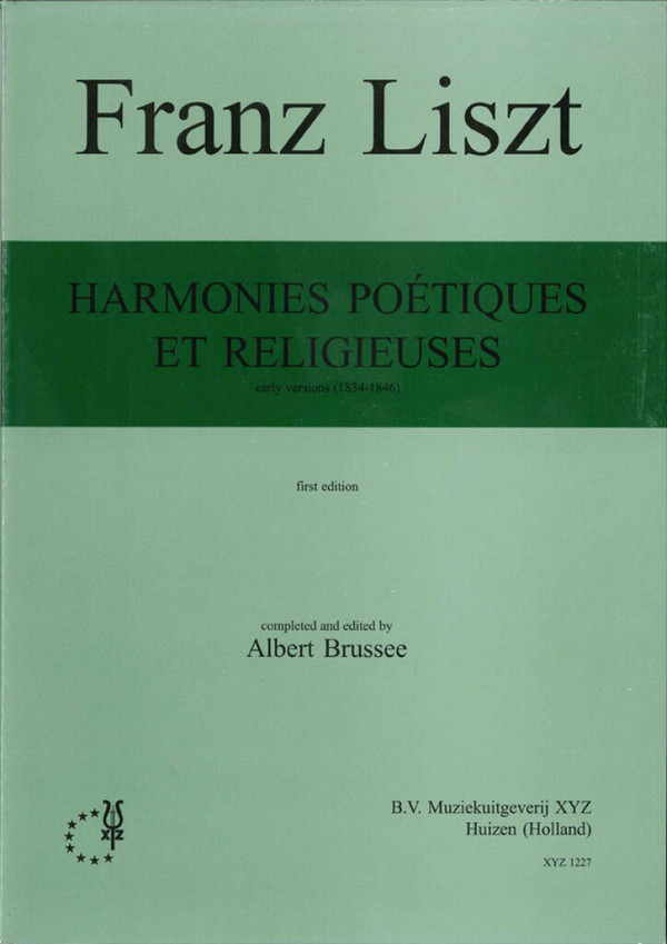 Harmonies poetiques et&nbsp;&nbsp;religieuses for piano&nbsp;&nbsp;early versions 1834-1846