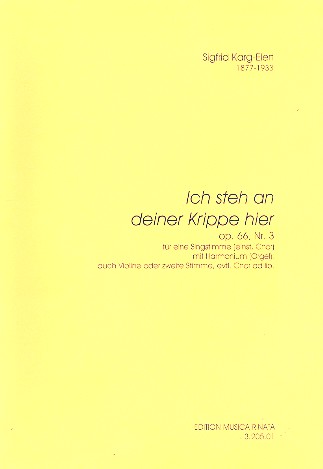 Ich steh an deiner Krippen hier op.66,3  für Singstimme (1stg. Chor) und  Harmonium (Orgel)