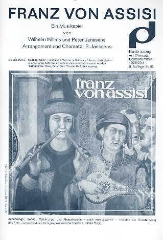 Franz von Assissi -Ein Musikspiel  für gem Chor, Erzählerin, Instrumente  