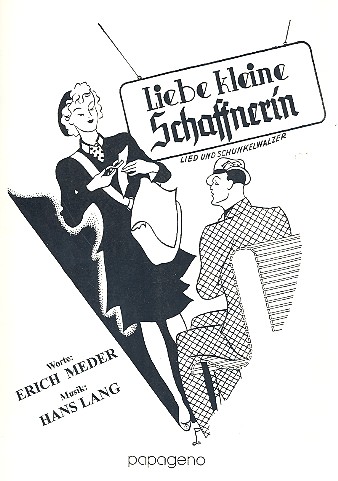 Liebe kleine Schaffnerin  für Gesang und Klavier  