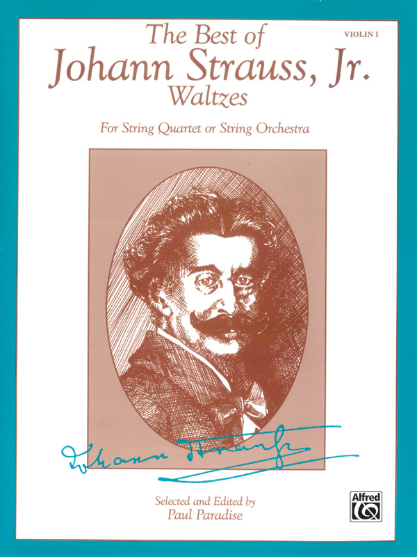 The Best of Johann Strauss junior&nbsp;&nbsp;Waltzes for string quartet&nbsp;&nbsp;violin 1