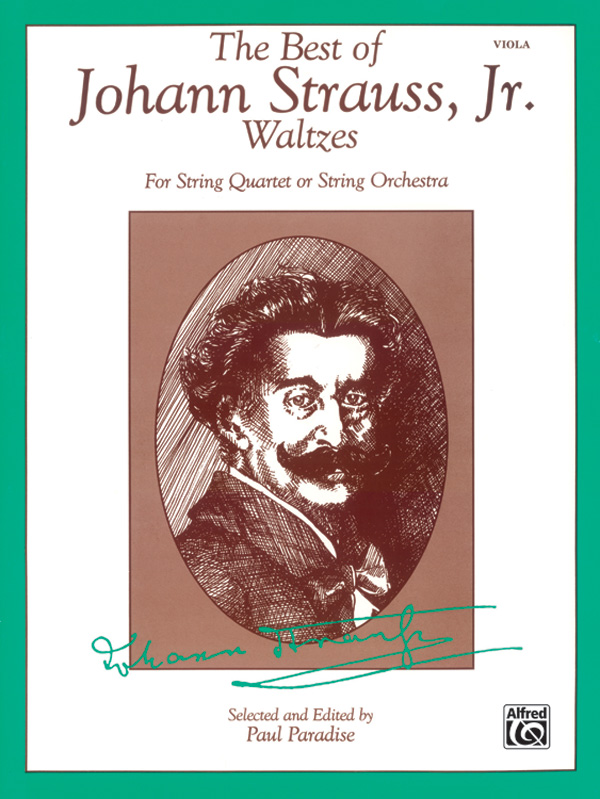 The Best of Johann Strauss junior&nbsp;&nbsp;Waltzes for string quartet&nbsp;&nbsp;viola