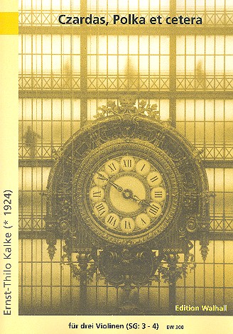 Czardas, Polka et cetera&nbsp;&nbsp;für 3 Violinen&nbsp;&nbsp;Partitur und Stimmen