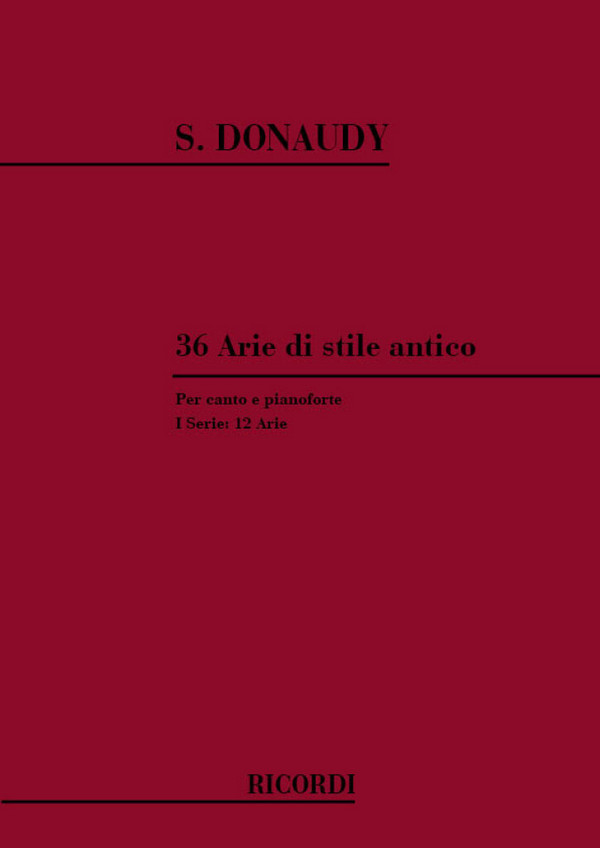 36 arie di stile antico vol.1&nbsp;&nbsp;12 arie per canto e pianoforte&nbsp;&nbsp;