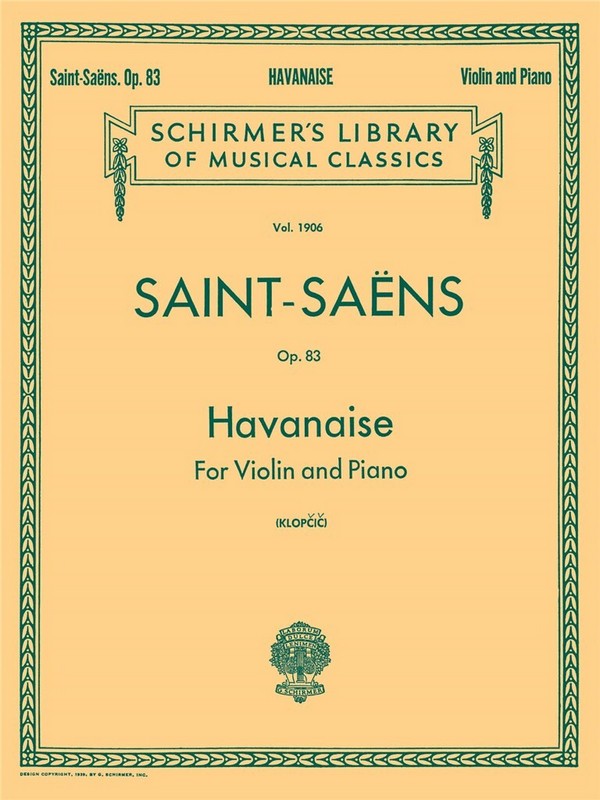 Havanaise op.83&nbsp;&nbsp;for violin and piano&nbsp;&nbsp;