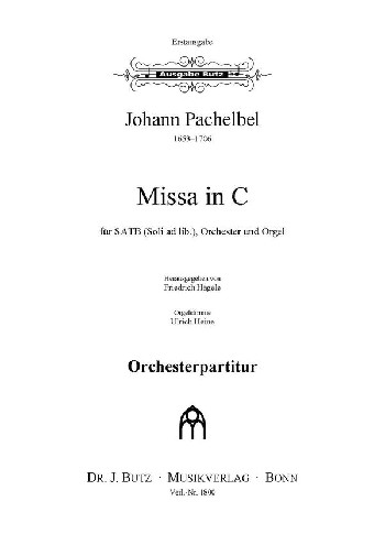 Missa in C&nbsp;&nbsp;für gem Chor, Orchester und Orgel&nbsp;&nbsp;Partitur