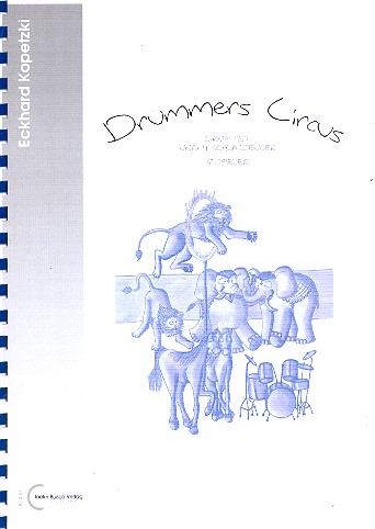 Drummers Circus für  Drumset und 4 Schlagzeuger  (5 Spieler),  Partitur und Stimmen