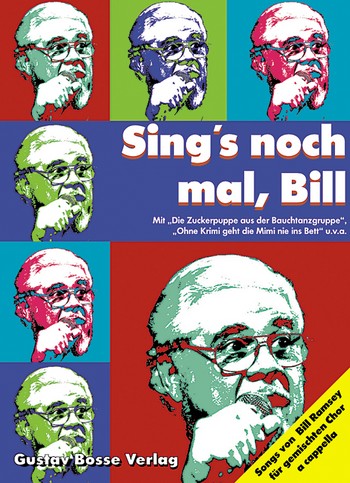 Sing's noch mal Bill Songs von Bill Ramsey&nbsp;&nbsp;für gem Chor a cappella&nbsp;&nbsp;